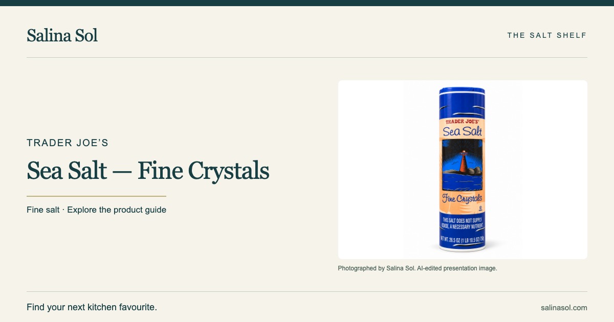 Trader Joe’s Sea Salt — Fine Crystals social preview